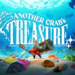 Another Crab's Treasure Review – Undercooked Adventure
